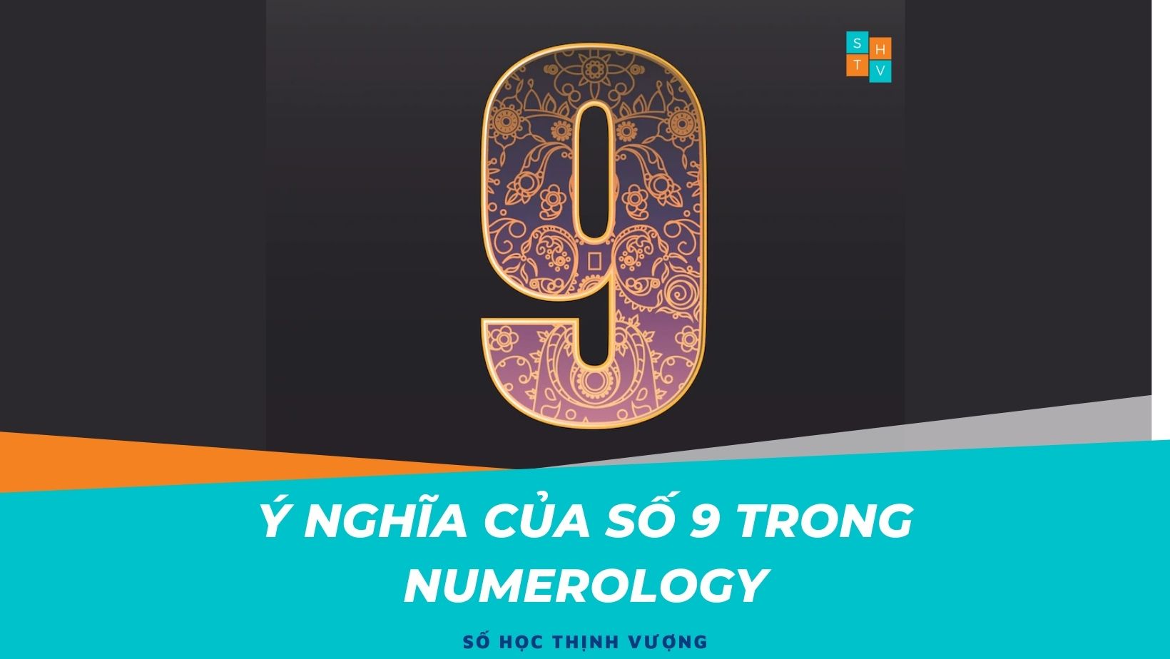 Ý nghĩa của số 9 trong Numerology, TEAM SỐ HỌC THỊNH VƯỢNG